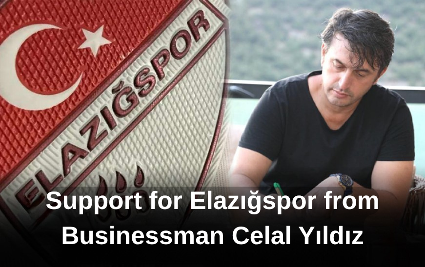 Support for Elazığspor from Businessman Celal Yıldız